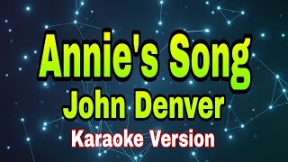 Annies Song  John Denverkaraoke version mix karaoke [upl. by Nodgnal120]