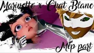 ▪️ Ricochet Marinette X Chat Blanc Mep part for SMS [upl. by Aufa]