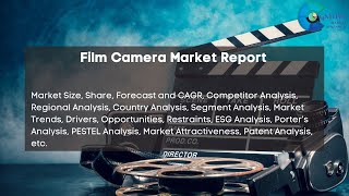 Film Camera Market Report 2024 Forecast Market Size amp Growth [upl. by Yetnom]