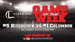 Clear Life Media Game of the Week 5 Hitchcock vs 1 Columbus Full Game football txfootball [upl. by Victoir]