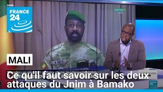 Mali  ce quil faut savoir sur les deux attaques du Jnim à Bamako • FRANCE 24 [upl. by Rossuck]