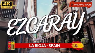 EZCARAY 4K 🇪🇸 WALKING TOUR🚶‍♂️🍷 La Rioja SPAIN☀️ [upl. by Kellyann]