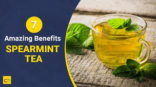 7 Amazing Benefits of Spearmint Tea Credihealth [upl. by Ociral1]