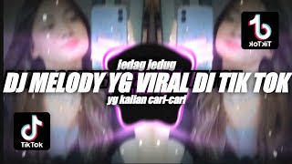 DJ MELODY VIRAL X KU MILIK MAIMUNA  VIRAL TIK TOK 🎶REMIX FULLBASS 2022 🔊BY FERNANDO BASS [upl. by Osnohpla]