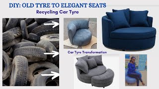 DIY Recycling Car Tyres Into Elegant Seats See How I Transformed This Old Tyre [upl. by Ninette]