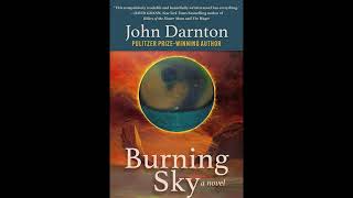 John Darnton — Burning Sky  with Steven R Weisman [upl. by Lerrud319]