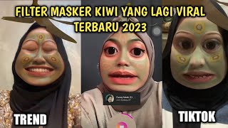 CARA MENDAPATKAN EFEK FILTER IG MASKER KIWI TERBARU VIRAL 2023 [upl. by Oliy]