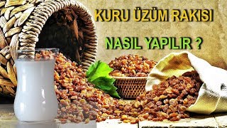 Kuru Üzüm Rakısı Nasıl Yapılır [upl. by Atiuqnahs]