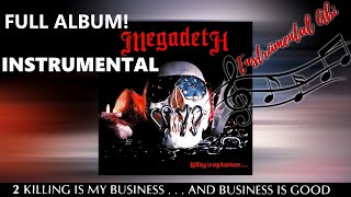 Full Instrumental Album Megadeth  Killing Is My Business And Business Good Original  1985 [upl. by Ettenowtna]