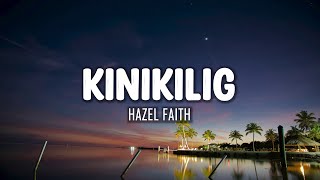 Hazel Faith  Kinikilig Lyrics [upl. by Colvert829]