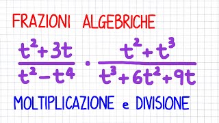 FRAZIONI ALGEBRICHE  moltiplicazione divisione  FA30 [upl. by Ynitsed848]