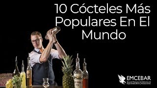 10 Cócteles Más Populares En El Mundo [upl. by Brandi]