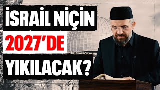 İsrail Niçin 2027de Yıkılacak l İhsan Şenocak [upl. by Ahab774]