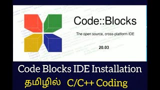 Installation of Code blocks in TamilCC program complier installation and setup simply explained [upl. by Nodnol]