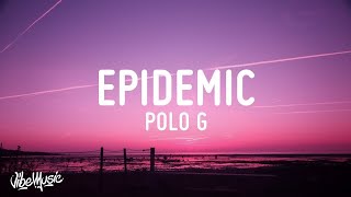 1 HOUR 🕐 Polo G  Epidemic Lyrics [upl. by Noxid]