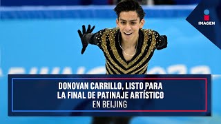 Donovan Carrillo listo para la final de patinaje artístico en Beijing 2022  Yuriria Sierra [upl. by Enelrae569]