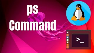 ps Command in LinuxUnix with Examples [upl. by Emilie23]