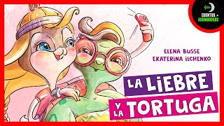 La Liebre y La Tortuga  Elena Busse  Cuentos Para Dormir En Español Asombrosos Infantiles [upl. by Ednarb944]