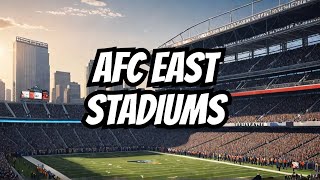 Inside the AFC East Exploring NFL Stadiums [upl. by Vidda]