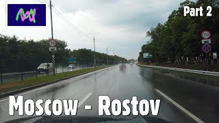 Driving in Russia 4K Moscow  Rostov on Don  Part 2  Follow Me [upl. by Theodor]