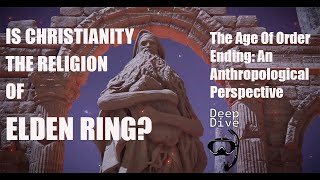 Is Christianity the Religion of Elden Ring An Anthropological Perspective [upl. by Eerac]