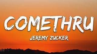 Jeremy Zucker  Comethru Lyrics feat Bea Miller [upl. by Irrab193]