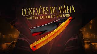 Conexões de Máfia  Matuê feat Rich the Kid KVSH Remix [upl. by Neeham]