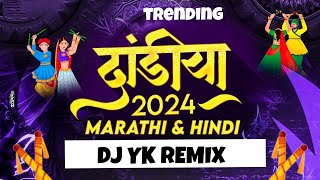 Dandiya 2024  Marathi amp Hindi  Dj YK ReMIX  Nonstop Garba Dj Song  Trending Songs  trending [upl. by Thorley858]