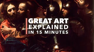 Caravaggios Taking of Christ Great Art Explained [upl. by Uchish]