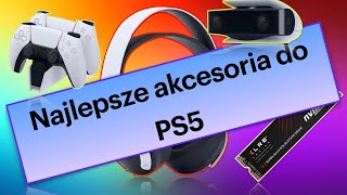 NAJLEPSZE AKCESORIA DO KONSOLI PLAYSTATION 5 [upl. by Ynelram]