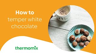 How to temper white chocolate [upl. by Mooney]