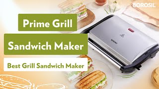 Prime Grill Sandwich Maker  Best Grill Sandwich Maker  Borosil [upl. by Jezreel959]