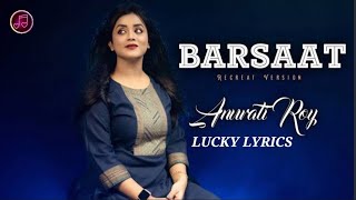 BARSAAT KE DIN AAYE ANURATI ROY SONG FEMALE VERSION LYRICS [upl. by Orling]