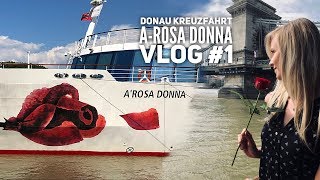 Donau Kreuzfahrt mit ARosa  Vlog1 Wir erkunden die AROSA Donna [upl. by Seedman]