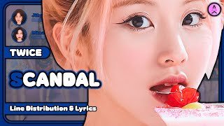 TWICE  Scandal Line Distribution  Color Coded Lyrics [upl. by Larimor]