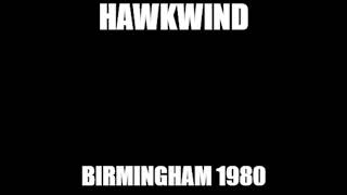 Hawkwind  14th October 1980 Birmingham Odeon [upl. by Nirad540]