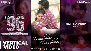 96  Kaathalae Kaathalae Vertical Video  Vijay Sethupathi Trisha  Govind Vasantha  C Prem Kumar [upl. by Franciscka]