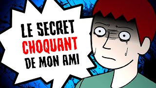 Le secret CHOQUANT de mon ami [upl. by Madaih]