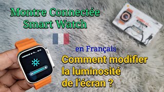 Comment Modifier la Luminosité de l’écran de votre Montre Connectée  Smart Watch 8 Fitpro [upl. by Arni919]