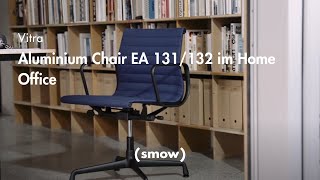 Vitra  Aluminium Chair EA 131132 im Home Office  smow [upl. by Atteuqihc754]