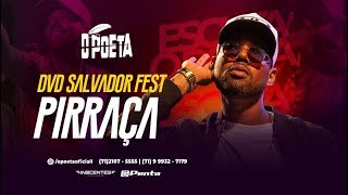 O Poeta  Pirraça  Feat A Dama DVD Salvador Fest [upl. by Cristobal573]