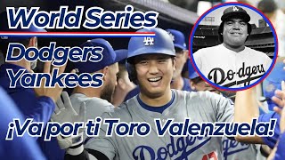 🧢⚾️ World Series 2024 ¡Va por ti Toro Valenzuela Dodgers y Yankees por la Serie Mundial [upl. by Rettig]