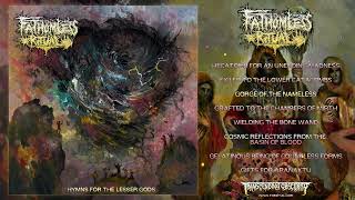 FATHOMLESS RITUAL  Hymns For The Lesser Gods FULL STREAM ALBUM Death Metal Transcending Obscurity [upl. by Ecinom]