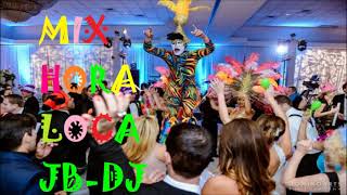 MIX HORA LOCA JB DJ MIX 2022 PA BAILAR HASTA EL AMANECER [upl. by Layol47]