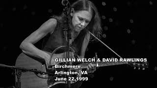 GILLIAN WELCH amp DAVID RAWLINGS Arlington VA 22 Jun 99 Birchmere [upl. by Hermy63]