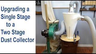 Setting Up a Cyclone Dust Collector Upgrade Single Stage Dust Collector to 2 Stage Collector [upl. by Siednarb153]