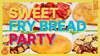 Dessert Fry Bread Party  4 Easy No Yeast Recipes [upl. by Nodnas]