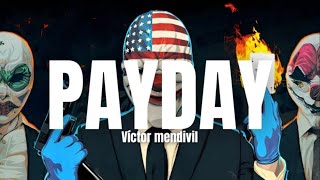 Payday  Víctor Mendivil LETRA [upl. by Luapleahcim965]