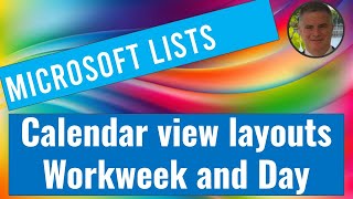 Microsoft List  New Calendar view layouts  Work week and Day [upl. by Aramahs54]