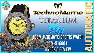 Liquid Watch  Technomarine Titanium Reef 100m Automatic Sports Watch TM516004 Unbox amp Review [upl. by Naga731]